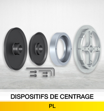 DISPOSITIFS DE CENTRAGE PL